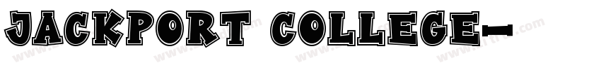 JACKPORT COLLEGE字体转换